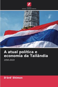 A atual política e economia da Tailândia