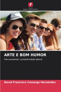 Arte E Bom Humor