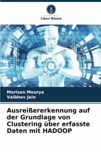 Ausreißererkennung auf der Grundlage von Clustering über erfasste Daten mit HADOOP