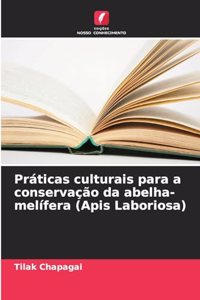 Práticas culturais para a conservação da abelha-melífera (Apis Laboriosa)