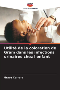 Utilité de la coloration de Gram dans les infections urinaires chez l'enfant