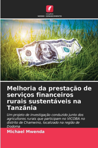 Melhoria da prestação de serviços financeiros rurais sustentáveis na Tanzânia