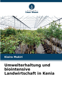 Umwelterhaltung und biointensive Landwirtschaft in Kenia