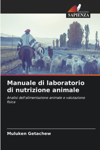 Manuale di laboratorio di nutrizione animale