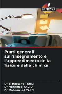 Punti generali sull'insegnamento e l'apprendimento della fisica e della chimica