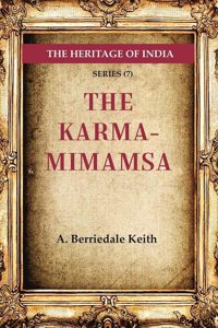 The Heritage of India Series (7); The Karma-Mimamsa