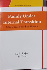 Family Under Internal Transition: Challenges Faced By Women
