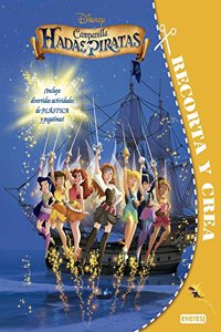 Campanilla. Hadas y piratas: Â¡Incluye divertidas actividades de PLASTICA y pegatinas!