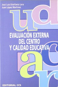 Evaluacion externa del centro y calidad educativa