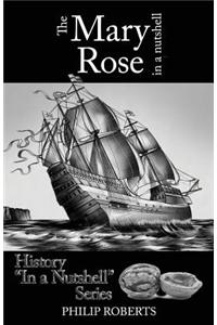 The Mary Rose in a Nutshell