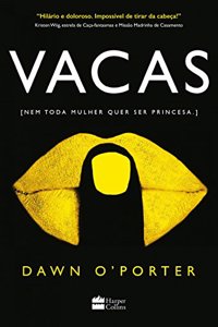Vacas (nem toda mulher quer ser princesa) (Em Portugues do Brasil)