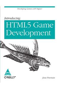 Introducing Html 5 Game Development