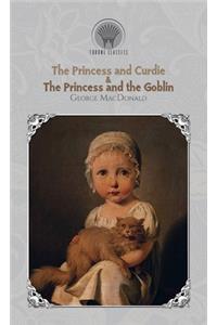 The Princess and Curdie & The Princess and the Goblin