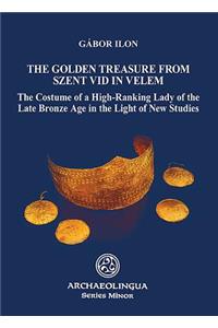 Golden Treasure from Szent VID in Velem