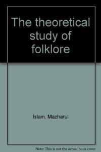 The Theoretical Study of Folklore