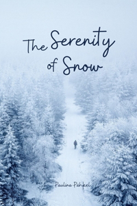 The Serenity of Snow