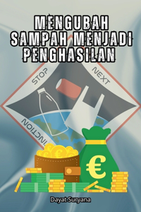 Mengubah Sampah Menjadi Penghasilan