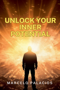 Unlock Your Inner Potential