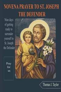 Novena Prayer to St. Joseph the Defender
