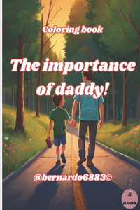 importance of daddy!