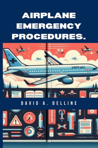 Airplane Emergency Procedures.