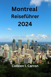 Montreal Reiseführer 2024