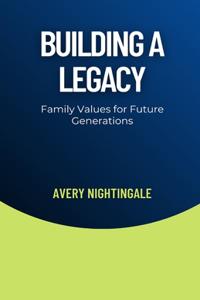 Building a Legacy