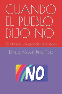 Cuando El Pueblo Dijo No