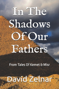 In The Shadows Of Our Fathers