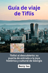 Guía de viaje de Tiflis