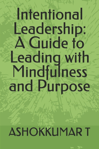 Intentional Leadership