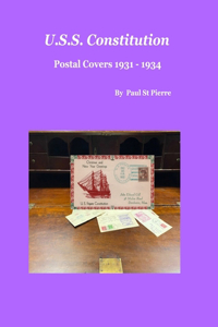 USS Constitution: Postal Covers 1931 - 1934