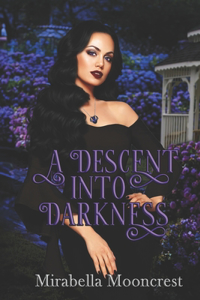 Descent Into Darkness