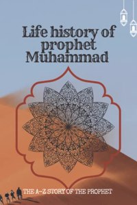 life history of Prophet Muhammad