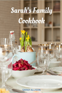 Sarah's Family Cookbook
