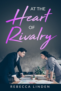 At the Heart of Rivalry
