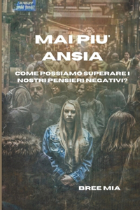 Mai Piu' Ansia