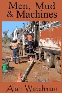 Mud, Men and Machines