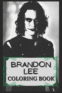 Brandon Lee Coloring Book