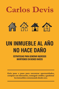 Inmueble Al Año No Hace Daño
