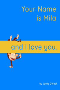 Your Name is Mila and I Love You..