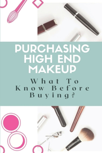 Purchasing High-End Makeup