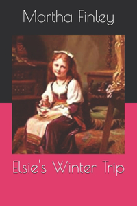 Elsie's Winter Trip