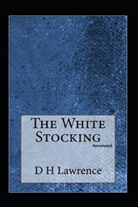 The White Stocking (Annotated)