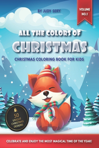 All the Colors of Christmas - Coloring Book for Kids (Vol.1)