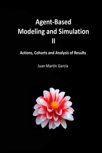 Agent-Based Modeling and Simulation II