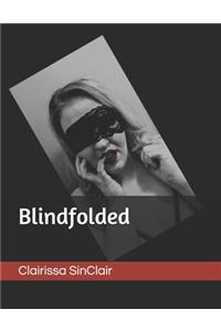 Blindfolded