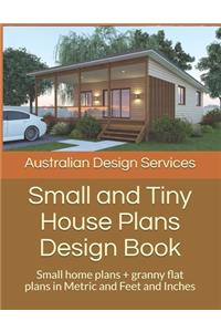 Small and Tiny House Plans Design Book
