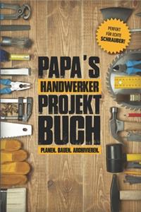 Papas Handwerker Projektbuch