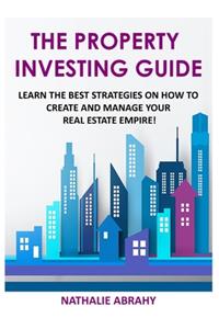 The Property Investing Guide